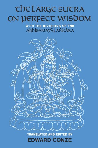 The Large Sutra On Perfect Wisdom With The Divisions Of The Abhisamayalankara Reprint 2019 Edward Conze Editor