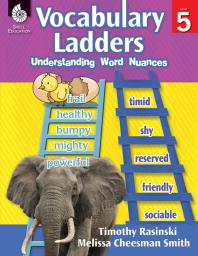 Vocabulary Ladders Understanding Word Nuances 1st Edition Timothy Rasinski Melissa Cheesman Smith