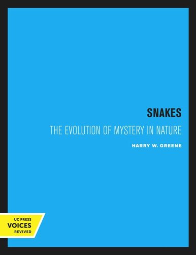 Snakes The Evolution Of Mystery In Nature Reprint 2020 Harry W Greene Michael Fogden Patricia Fogden