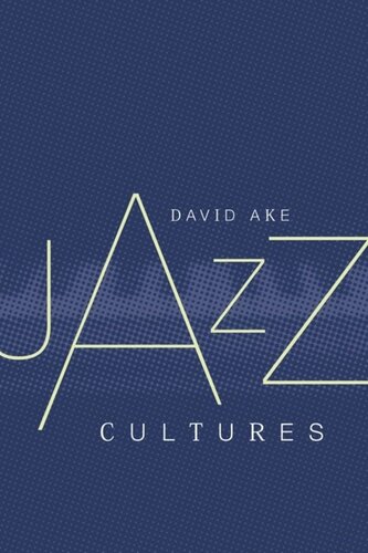 Jazz Cultures David Ake