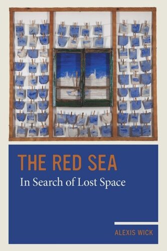 The Red Sea In Search Of Lost Space Alexis Wick