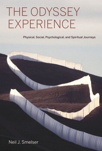 The Odyssey Experience Physical Social Psychological And Spiritual Journeys Neil J Smelser