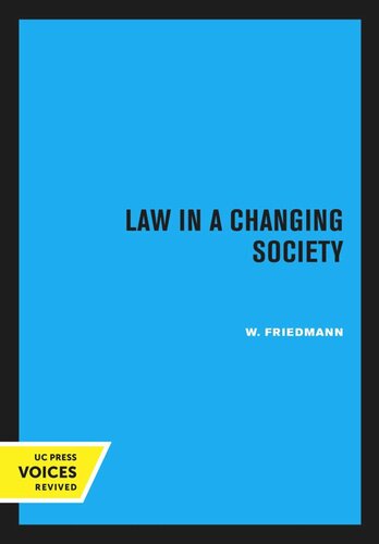 Law In A Changing Society Reprint 2020 W Friedmann