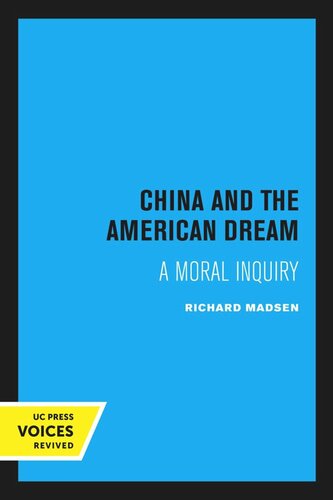 China And The American Dream A Philip E Lilienthal Book Reprint 2020 Richard Madsen