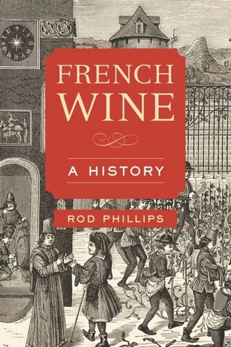 French Wine A History Rod Phillips