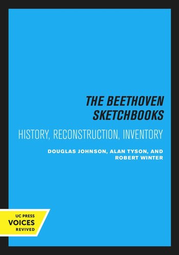 The Beethoven Sketchbooks Reprint 2020 Douglas Johnson Alan Tyson Robert Winter