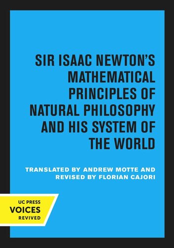 Sir Isaac Newtons Mathematical Principles On Natural Philosophy And His System Of The World Volume 2 The System Of The World Reprint 2019