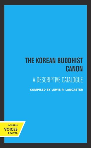 The Korean Buddhist Canon A Descriptive Catalogue Reprint 2019 Lewis R Lancaster