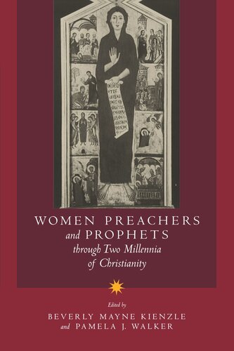 Women Preachers And Prophets Through Two Millennia Of Christianity Reprint 2019 Beverly Mayne Kienzle Editor Pamela J Walker Editor