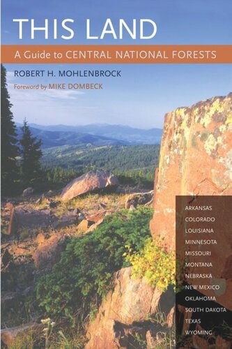 This Land A Guide To Central National Forests Robert H Mohlenbrock