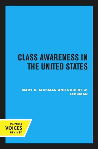 Class Awareness In The United States First Paperback Printing 1985 Reprint 2020 Mary R Jackman Robert W Jackman