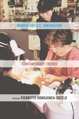 Gender And Us Immigration Contemporary Trends Pierrette Hondagneusotelo Editor