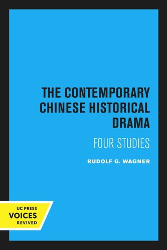 The Contemporary Chinese Historical Drama Reprint 2020 Rudolf G Wagner