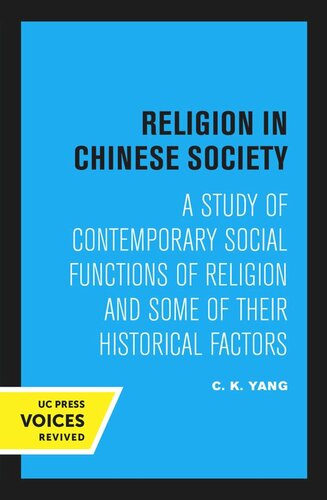 Religion In Chinese Society Reprint 2020 C K Yang