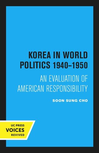 Korea In World Politics 19401950 Reprint 2020 Soon Sung Cho