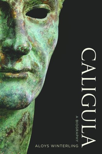 Caligula A Biography Aloys Winterling