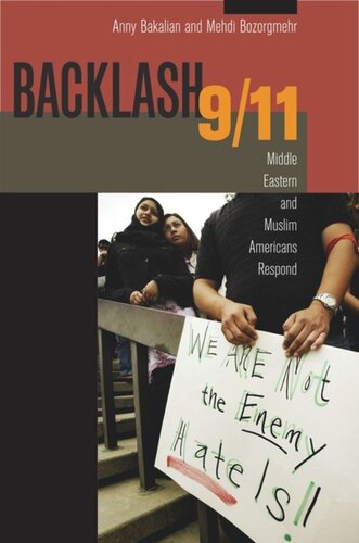 Backlash 911 Middle Eastern And Muslim Americans Respond Anny Bakalian Medhi Bozorgmehr