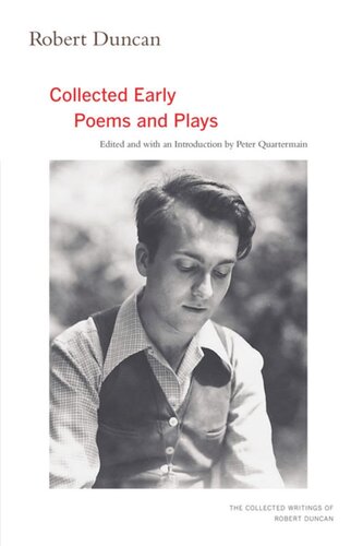 Robert Duncan The Collected Early Poems And Plays Robert Duncan Editor Peter Quartermain Editor
