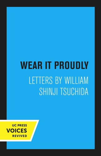 Wear It Proudly Reprint 2020 William Shinji Tsuchida