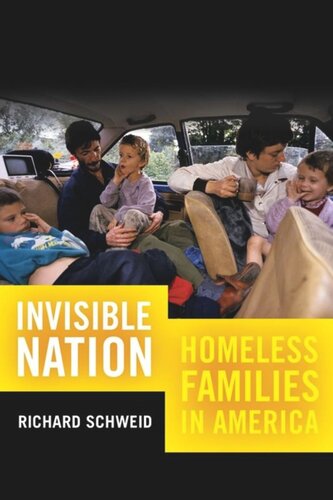 Invisible Nation Homeless Families In America Richard Schweid