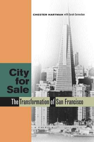 City For Sale The Transformation Of San Francisco Chester Hartman