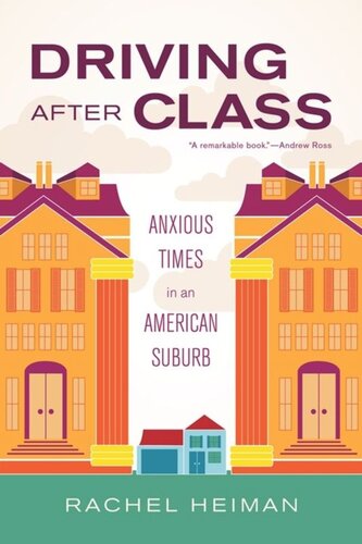 Driving After Class Anxious Times In An American Suburb Rachel Heiman