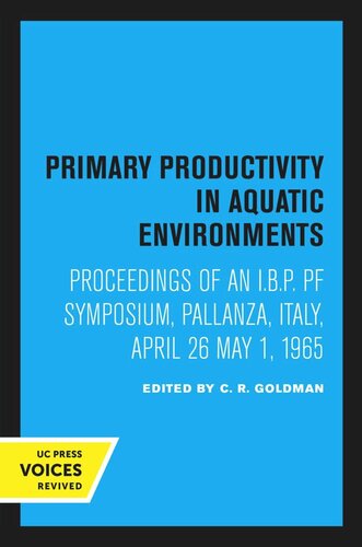 Primary Productivity In Aquatic Environments Reprint 2020 C R Goldman Editor