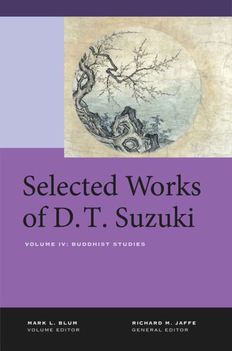 Selected Works Of Dt Suzuki Volume Iv Buddhist Studies Daisetsu Teitaro Suzuki