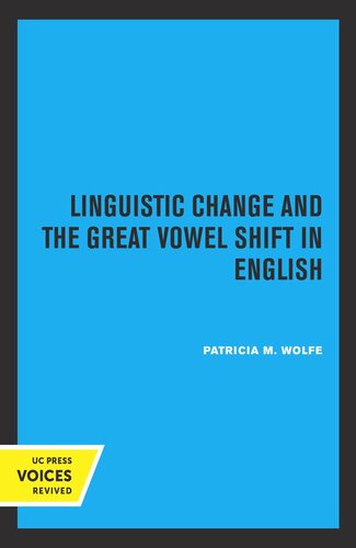 Linguistic Change And The Great Vowel Shift In English Reprint 2019 Patricia M Wolfe