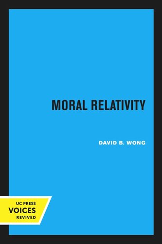 Moral Relativity Reprint 2020 David B Wong