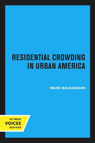 Residential Crowding In Urban America Reprint 2020 Mark Baldassare