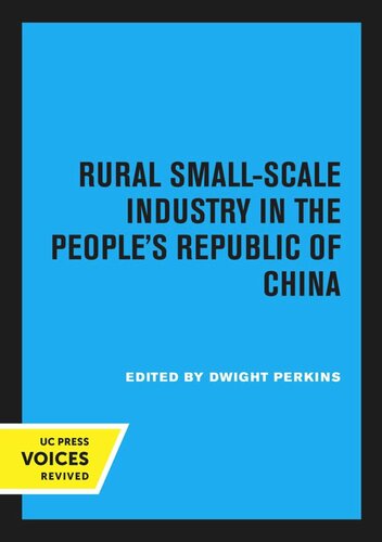Rural Smallscale Industry In The Peoples Republic Of China Reprint 2020 Dwight Perkins Editor