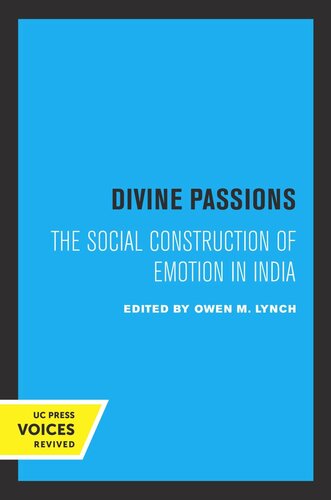 Divine Passions The Social Construction Of Emotion In India Reprint 2019 Owen M Lynch Editor