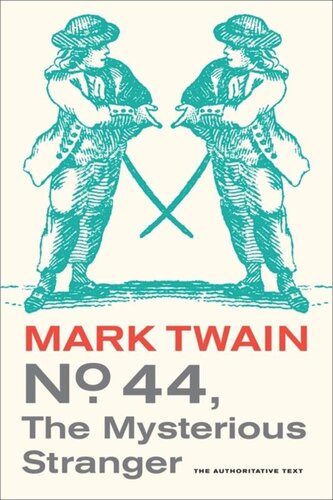 No 44 The Mysterious Stranger Mark Twain Editor William M Gibson Editor
