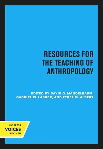 Resources For The Teaching Of Anthropology Reprint 2020 David G Mandelbaum Editor