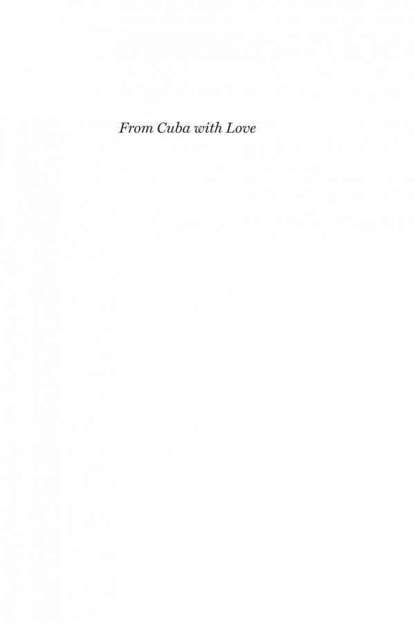 From Cuba With Love Sex And Money In The Twentyfirst Century Megan D Daigle