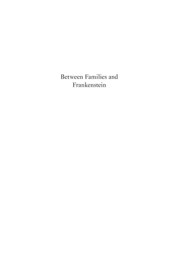 Between Families And Frankenstein The Politics Of Egg Donation In The United States Erin Heidtforsythe