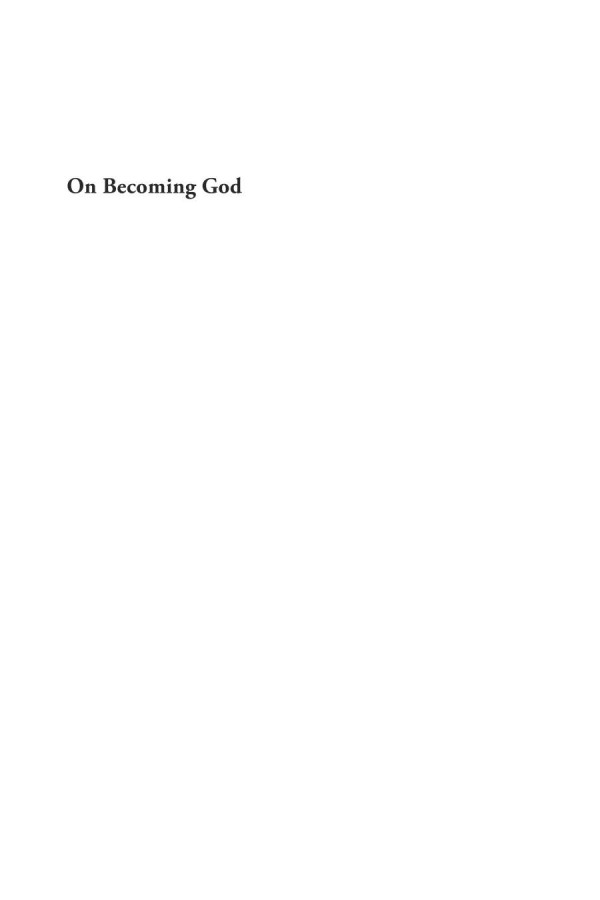 On Becoming God Late Medieval Mysticism And The Modern Western Self Ben Morgan