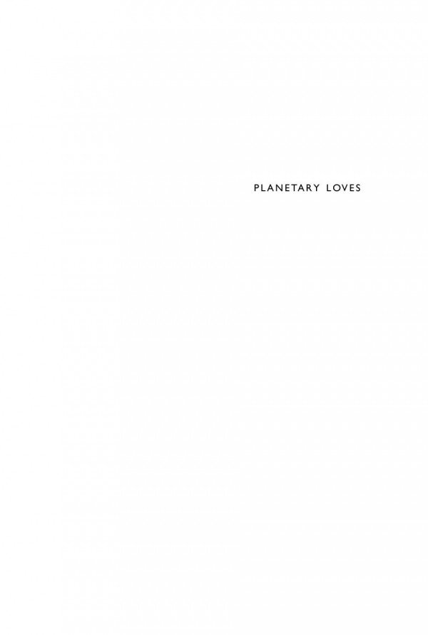 Planetary Loves Spivak Postcoloniality And Theology Stephen D Moore Editor Mayra Rivera Editor