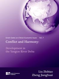 Conflict And Harmony Development In The Yangtze River Delta 1st Edition Zhibiao Liu Barbara Cao Jianghuai Zheng