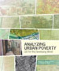 Analyzing Urban Poverty Gis For The Developing World Rosario Giusti De Perez Ramon Perez