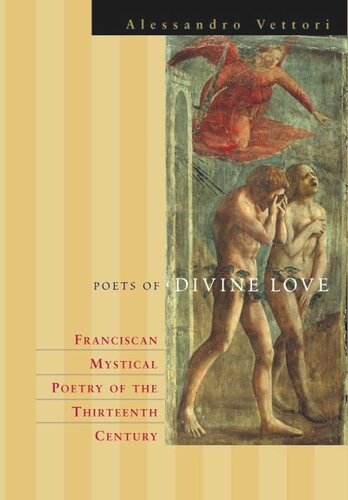 Poets Of Divine Love The Rhetoric Of Franciscan Spiritual Poetry Alessandro Vettori