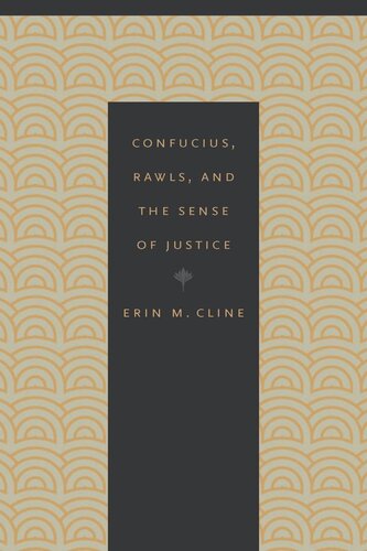 Confucius Rawls And The Sense Of Justice Erin M Cline
