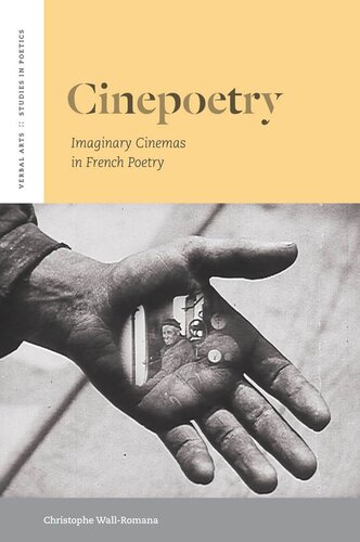 Cinepoetry Imaginary Cinemas In French Poetry Christophe Wallromana