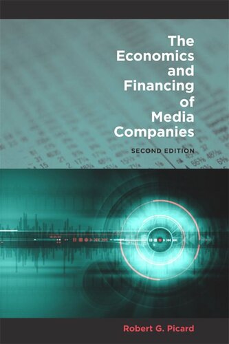 The Economics And Financing Of Media Companies Robert G Picard