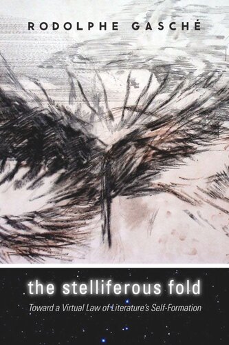 The Stelliferous Fold Toward A Virtual Law Of Literatures Selfformation Rodolphe Gasch
