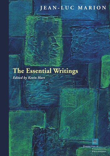 The Essential Writings Jeanluc Marion Editor Kevin Hart Editor