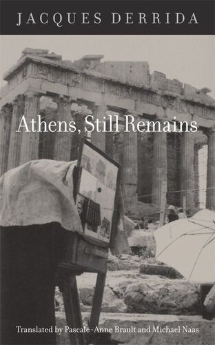 Athens Still Remains The Photographs Of Jeanfranois Bonhomme Jacques Derrida