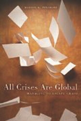 All Crises Are Global Managing To Escape Chaos Marion Pinsdorf
