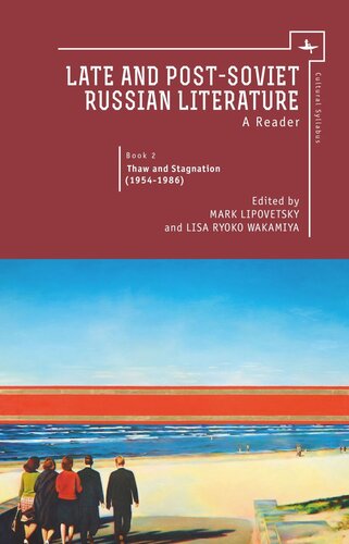 Late And Post Soviet Russian Literature A Reader Vol Ii Mark Lipovetsky Editor Lisa Wakamiya Editor